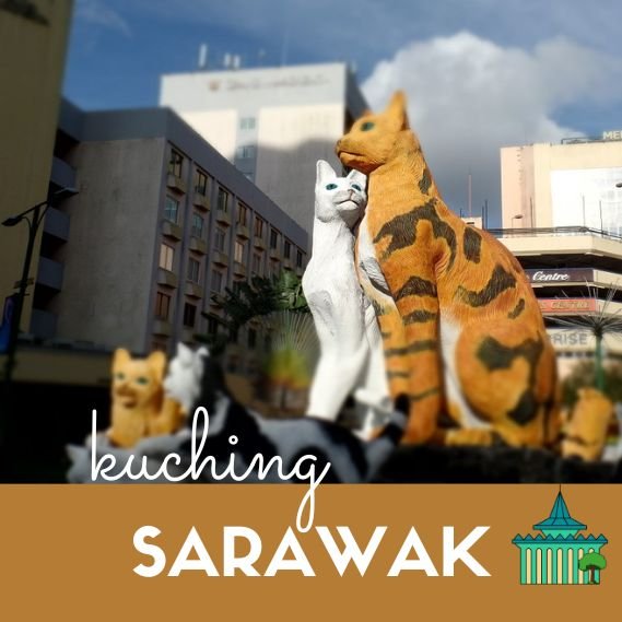 Three days in Kuching Sarawak