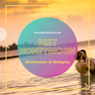 Best Honeymoon Destination in Malaysia